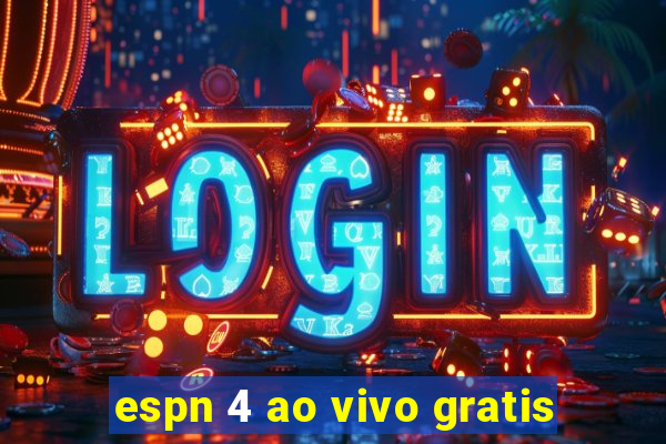 espn 4 ao vivo gratis